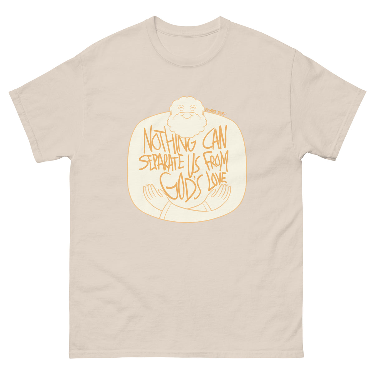 Nothing Can Separate Us from God's Love T-Shirt in Natural, front view – Romans 8:38-39
